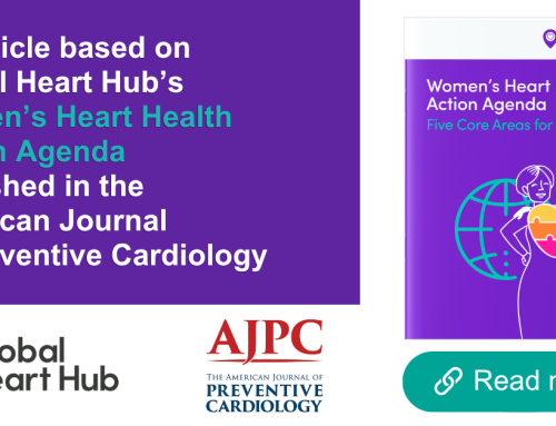 An article based on Global Heart Hub’s “Women’s Heart Health Action Agenda” published in the American Journal of Preventive Cardiology