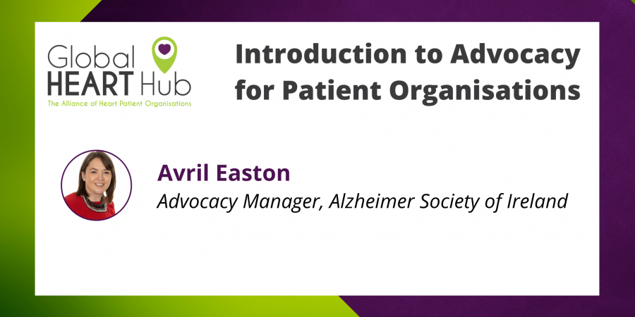 Patient Advocacy – What is it and Why? (Avril Easton, Advocacy Manager, Alzheimer Society of Ireland)