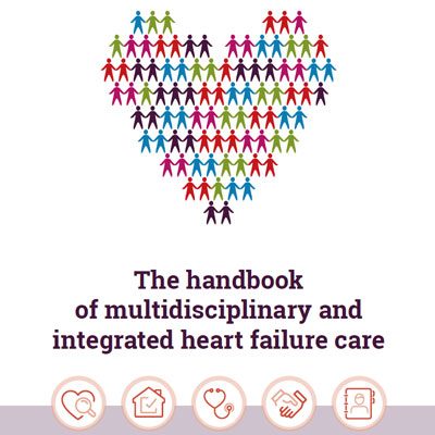 The Handbook of Multidisciplinary and Integrated Heart Failure Care (Published: September 2018)